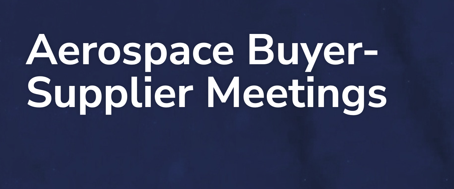 Aerospace Buyer-Supplier Meetings